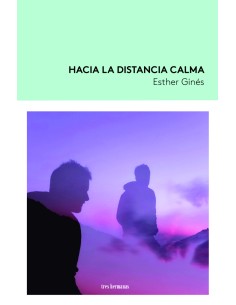 Hacia la distancia calma