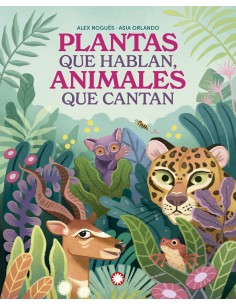 Plantas que hablan animales que cantan