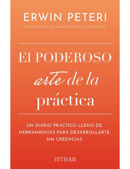 El poderoso arte de la practica