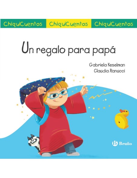ChiquiCuento 72 Un regalo para papa