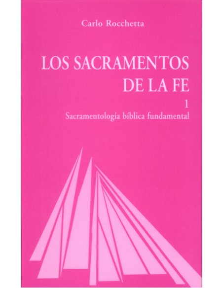Los Sacramentos de la fe I