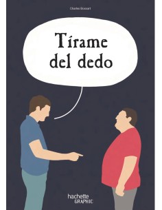Tirame del dedo