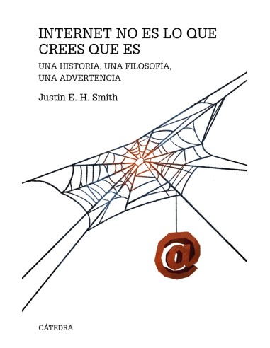 Internet no es lo que crees que es