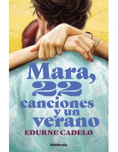 Mara 22 canciones y un verano
