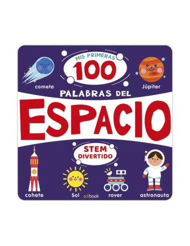 STEM DIVERTIDO MIS PRIMERAS 100 PALABRAS DEL ESPACIO
