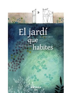 El jardi que habites