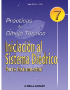 PRACTDIBUJO TECNICO 7 INICIACION SISTEMA DIEDRICO