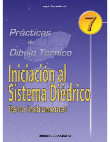 PRACTDIBUJO TECNICO 7 INICIACION SISTEMA DIEDRICO