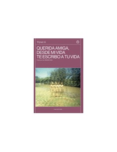 Querida amiga desde mi vida te escribo a tu vida