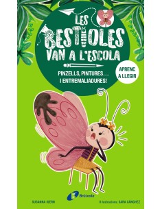 Les bestioles van a l escola 1 Pinzells pintures i entremaliadures