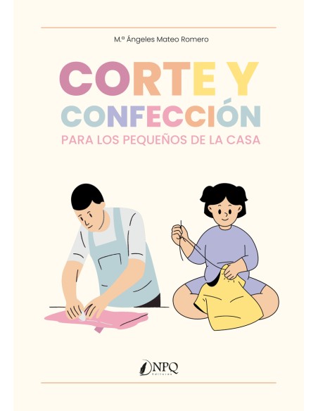 Corte y confeccion para los pequenos de la casa
