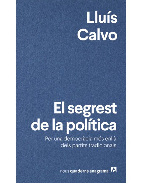 El segrest de la politica