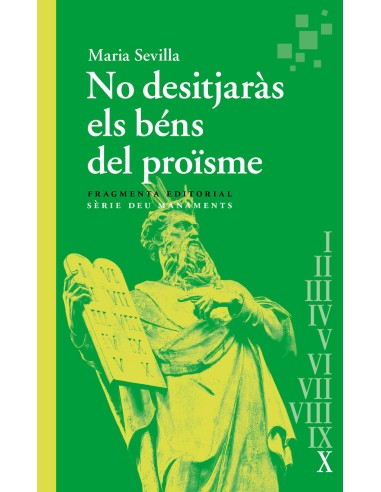 No desitjaras els bens del proisme