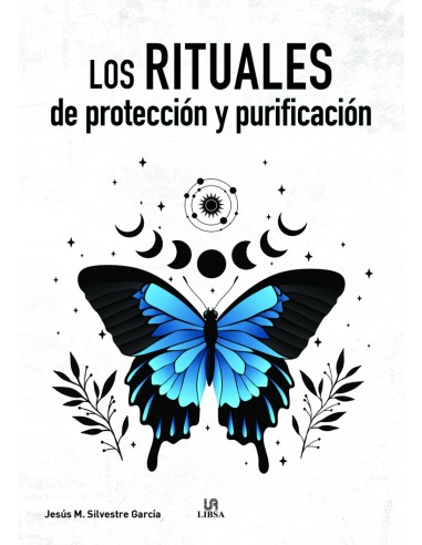 Los Rituales de Proteccion y Purificacion
