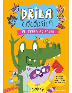 Drila Cocodrila 5 El terra es bava Aprenc a llegir