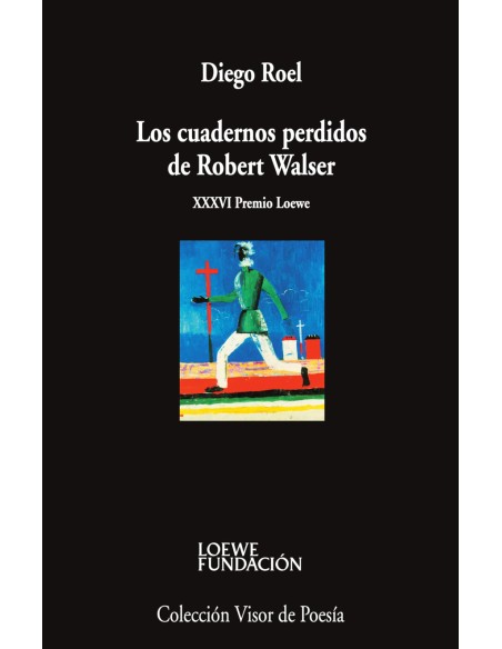 Los cuadernos perdidos de Robert Walser