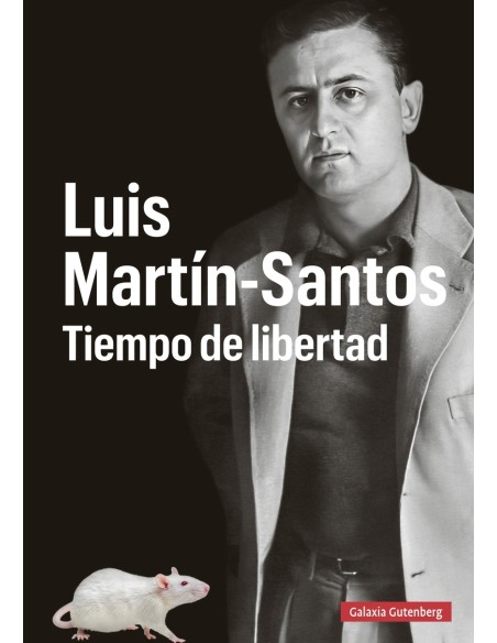 Luis Martin Santos Tiempo de libertad