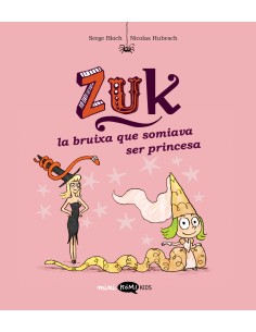 Zuk 3 La bruixa que somiava ser princesa
