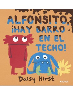 Alfonsito hay barro en el techo