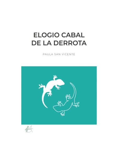 ELOGIO CABAL DE LA DERROTA