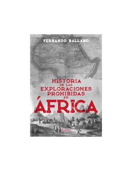 HISTORIA DE LAS EXPLORACINES PROHIBIDAS EN AFRICA