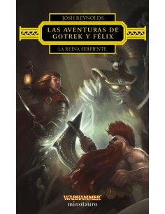 Las aventuras de Gotrek y Felix La Reina Serpiente