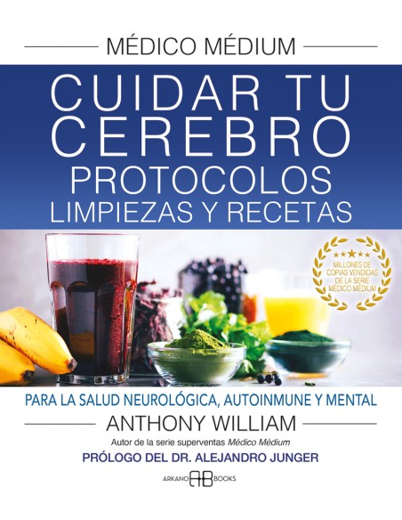 Medico Medium Cuidar tu cerebro Protocolos limpiezas y recetas