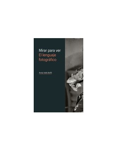 MIRAR PARA VER EL LENGUAJE FOTOGRAFICO