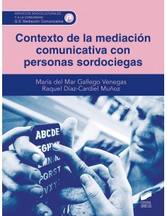 Contexto de la mediacion comunicativa con personas sordociegas