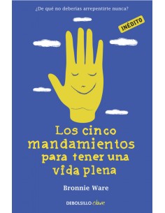 Los cinco mandamientos para tener una vida plena