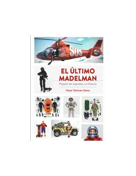 EL ULTIMO MADELMAN POPULAR DE JUGUETES SU HISTORIA