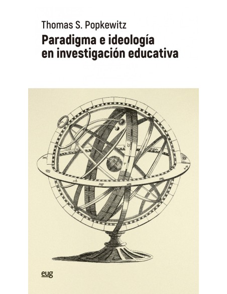 PARADIGMA E IDEOLOGIA EN INVESTIGACION EDUCATIVA