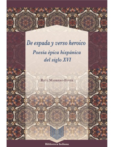 DE ESPADA Y VERSO HEROICO