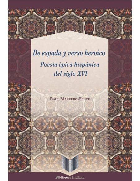 DE ESPADA Y VERSO HEROICO