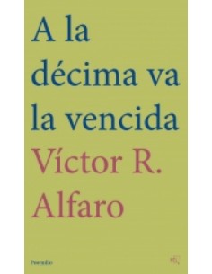 A la decima va la vencida