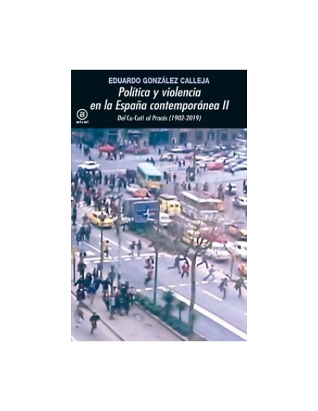 POLITICA Y VIOLENCIUA EN LA ESPANA CONTEMPORANEA II