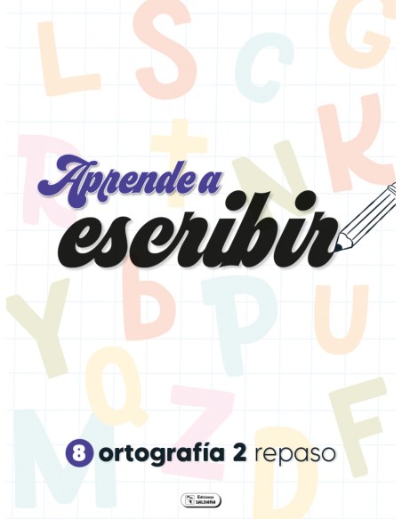 ORTOGRAFIA 2 APRENDE A ESCRIBIR