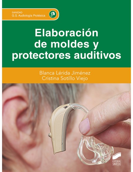 Elaboracion de moldes y protectores auditivos
