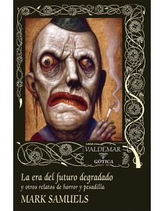 La era del futuro degradado