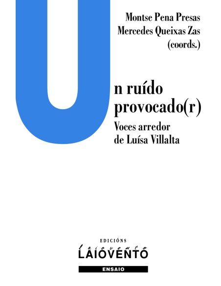Un ruido procador Voces arredor de Luisa Villalta