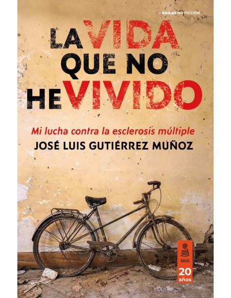 La vida que no he vivido