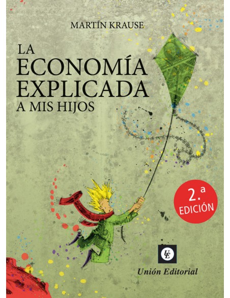 LA ECONOMIA EXPLICADA A MIS HIJOS