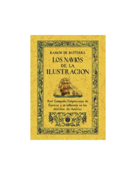 LOS NAVIOS DE LA ILUSTRACION UNA EMPRESA DEL SIGLO XVIII