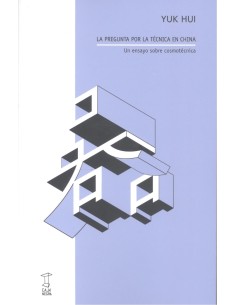 LA PREGUNTA POR LA TECNICA EN CHINA