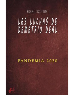 Las luchas de Demetrio Deal