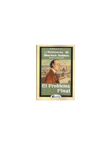 AVENTURAS DE SHERLOCK HOLMES EL PROBLEMA FINAL