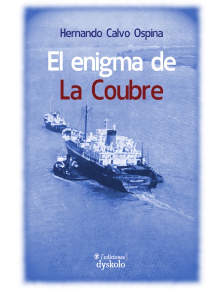 El enigma de La Coubre