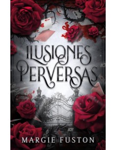 Ilusiones perversas