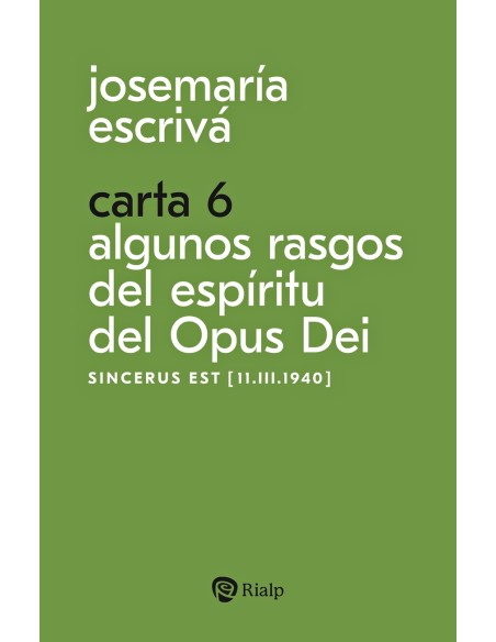 Carta 6 Algunos rasgos del espiritu del Opus Dei