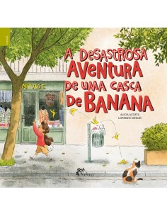 A DESASTROSA AVENTURA DE UMA CASCA DE BANANA